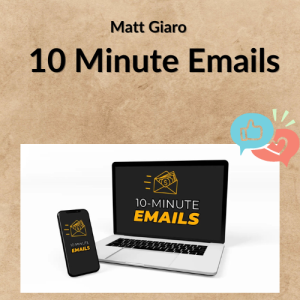 Matt Giaro – 10 Minute Emails