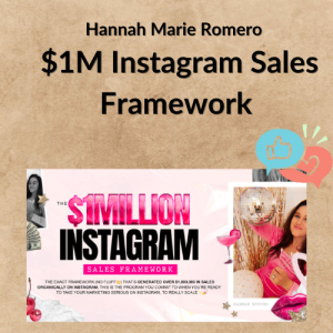 Hannah Marie Romero – $1M Instagram Sales Framework
