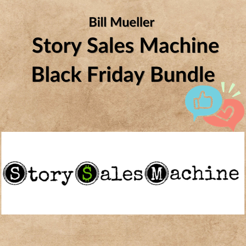 Bill Mueller – Story Sales Machine Black Friday Bundle 1 Noi dung doan van ban cua ban 1 10 2
