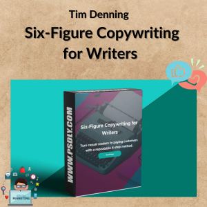 Tim Denning – Six-Figure Copywriting for Writers