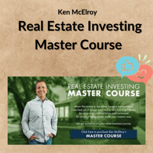 Ken McElroy – Real Estate Investing Master Course