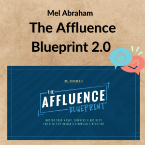 Mel Abraham – The Affluence Blueprint 2.0
