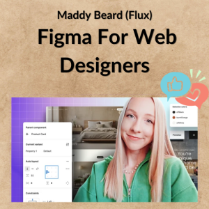 Maddy Beard (Flux)- Figma For Web Designers