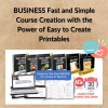 BUSINESS Fast and Simple Course Creation with the Power of Easy to Create Printables 3 Noi dung doan van ban cua ban 1 5 7