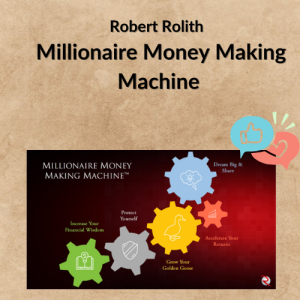 Robert Rolith – Millionaire Money Making Machine