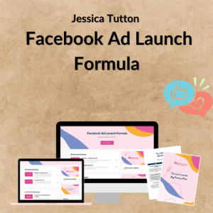 Jessica Tutton – Facebook Ad Launch Formula