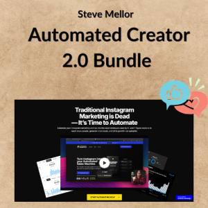 Steve Mellor - Automated Creator 2.0 Bundle