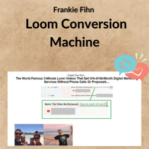 Frankie Fihn – Loom Conversion Machine