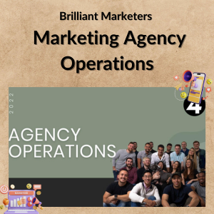 Brilliant Marketers - Marketing Agency Operations