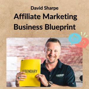David Sharpe – Affiliate Marketing Business Blueprint