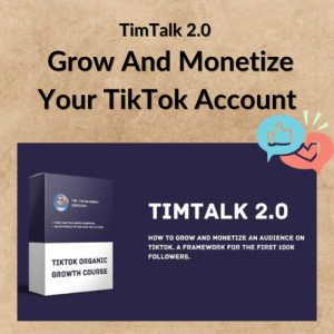 TimTalk 2.0 – Grow And Monetize Your TikTok Account