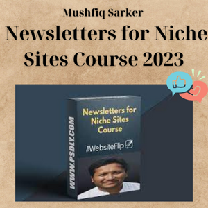 Mushfiq Sarker β Newsletters for Niche Sites Course 2023