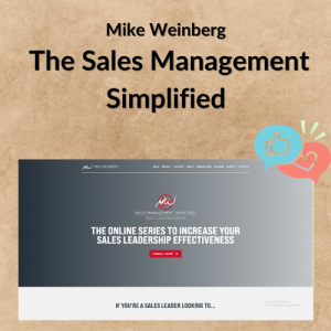 Mike Weinberg – The Sales Management Simplified