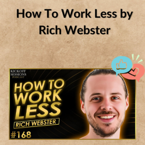 How To Work Less by Rich Webster