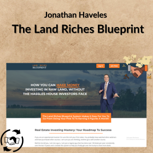 Jonathan Haveles – The Land Riches Blueprint