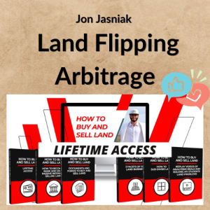 Jon Jasniak – Land Flipping Arbitrage
