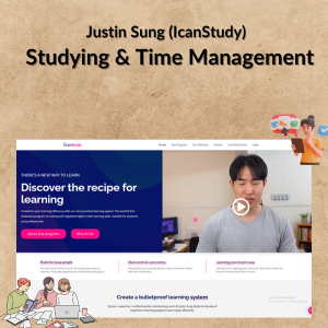 Justin Sung (IcanStudy) – Studying & Time Management