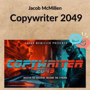 Jacob McMillen – Copywriter 2049