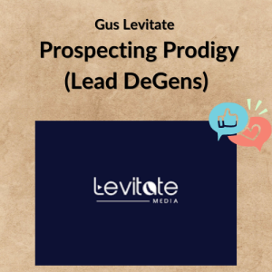 Gus Levitate – Prospecting Prodigy (Lead DeGens)
