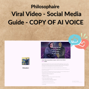 Philosophaire - Viral Video - Social Media Guide - COPY OF AI VOICE