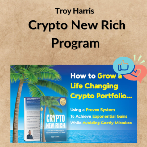 Troy Harris – Crypto New Rich Program