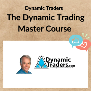 Dynamic Traders – The Dynamic Trading Master Course