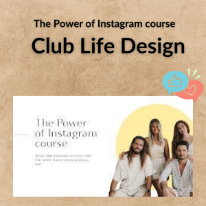 The Power of Instagram course β Club Life Design