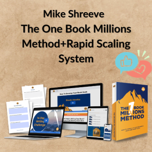 Mike Shreeve – The One Book Millions Method+Rapid Scaling System