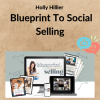 Holly Hillier – Blueprint To Social Selling 2 Noi dung doan van ban cua ban 19 10