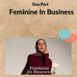 Sina Port – Feminine In Business
