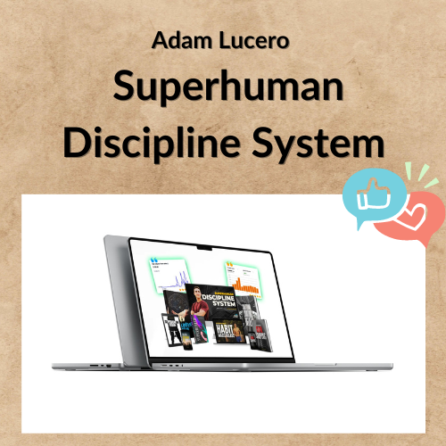 Adam Lucero – Superhuman Discipline System 1 Noi dung doan van ban cua ban 2 1 7