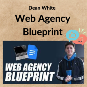 Dean White – Web Agency Blueprint