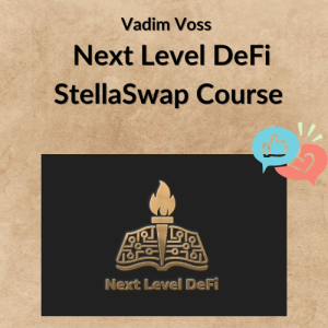 Vadim Voss – Next Level DeFi StellaSwap Course