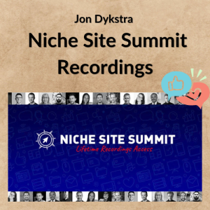 Jon Dykstra – Niche Site Summit Recordings