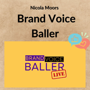 Nicola Moors – Brand Voice Baller