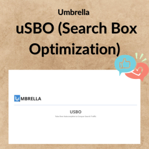 Umbrella – uSBO (Search Box Optimization)