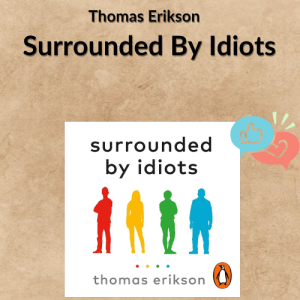 Thomas Erikson – Surrounded By Idiots