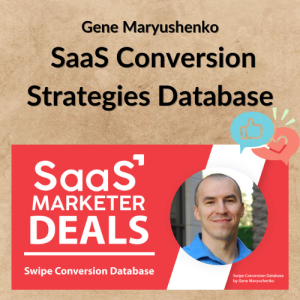 Gene Maryushenko – SaaS Conversion Strategies Database