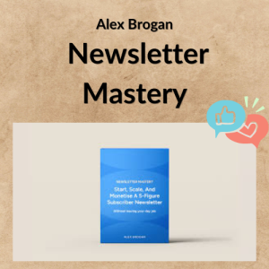 Alex Brogan – Newsletter Mastery