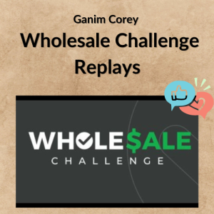 Ganim Corey – Wholesale Challenge Replays
