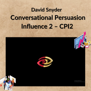 David Snyder – Conversational Persuasion Influence 2 – CPI2