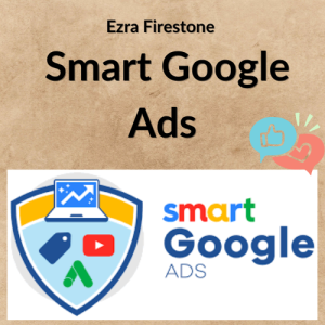 Ezra Firestone – Smart Google Ads