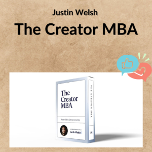 Justin Welsh – The Creator MBA