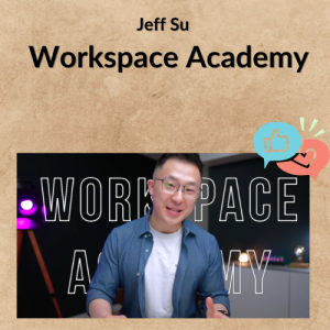 Jeff Su – Workspace Academy
