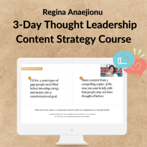 Regina Anaejionu – 3-Day Thought Leadership Content Strategy Course