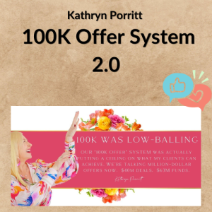 Kathryn Porritt – 100K Offer System 2.0