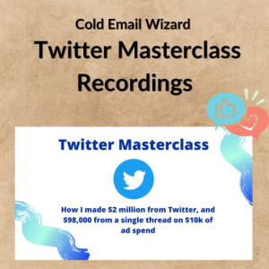 Cold Email Wizard – Twitter Masterclass Recordings