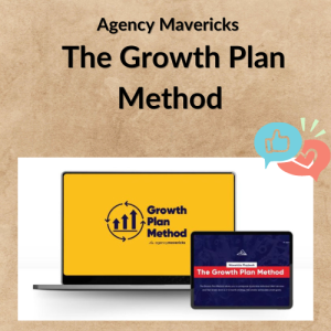 Agency Mavericks – The Growth Plan Method