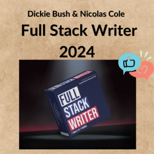 Dickie Bush & Nicolas Cole – Full Stack Writer 2024