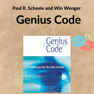 Paul R. Scheele and Win Wenger – Genius Code